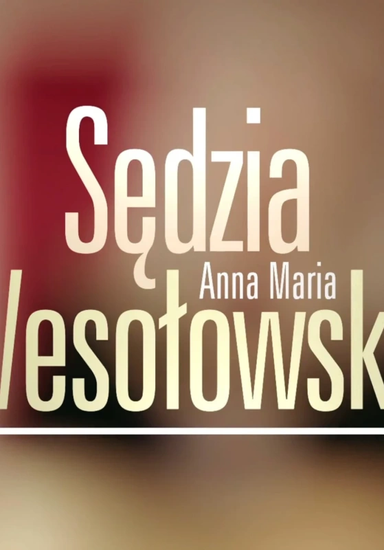 Sędzia Anna Maria Wesołowska